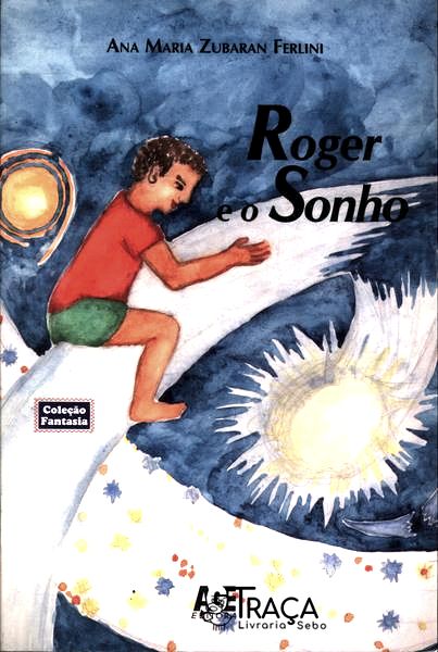 Roger E O Sonho
