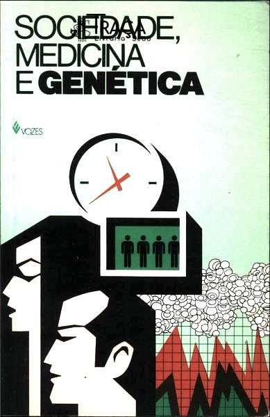 Sociedade, Medicina e Genética