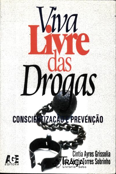 Viva Livre Das Drogas