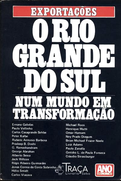 Exportações: o Rio Grande do Sul Num Mundo em Transformação