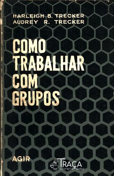 Como Trabalhar com Grupos