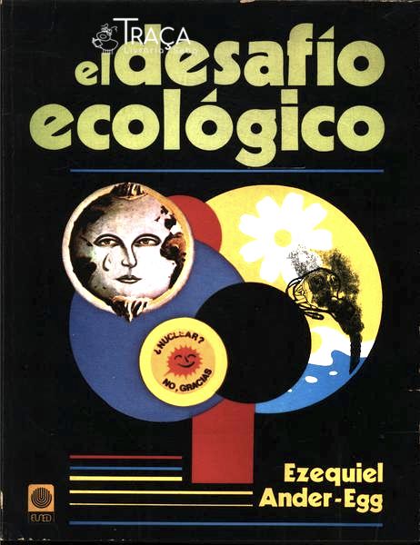El Desafio Ecológico