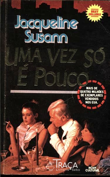 Uma Vez Só É Pouco