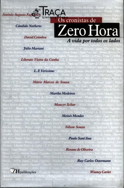 Os Cronistas de Zero Hora