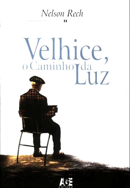 Velhice O Caminho Da Luz