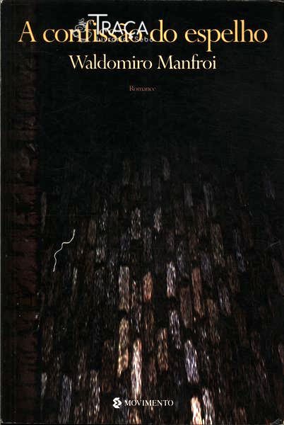 A Confissão Do Espelho