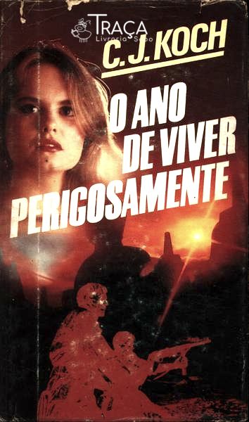 O Ano De Viver Perigosamente