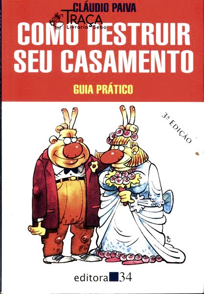 Como Destruir Seu Casamento