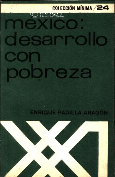 México: Desarrollo Con Pobreza