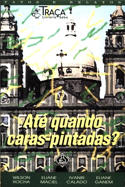 Até Quando Caras-pintadas?