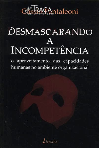 Desmascarando a Incompetência