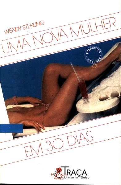 Uma Nova Mulher em 30 Dias