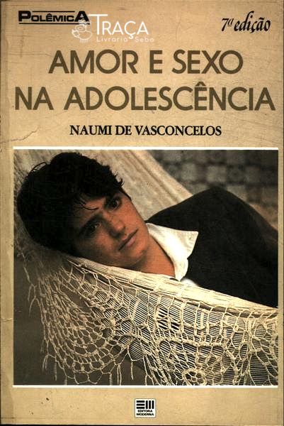 Amor e Sexo Na Adolescencia