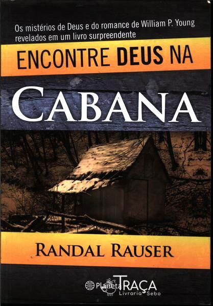 Encontre Deus Na Cabana