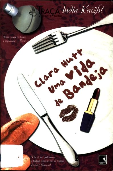 Clara Hutt: Uma Vida De Bandeja