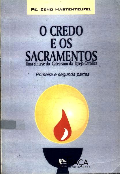 O Credo e os Sacramentos