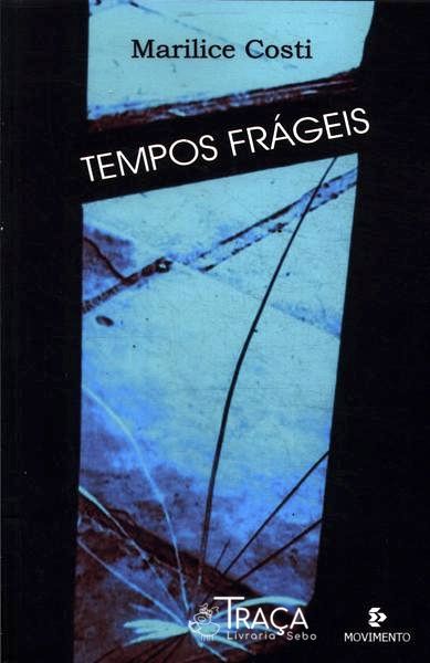 Tempos Frágeis