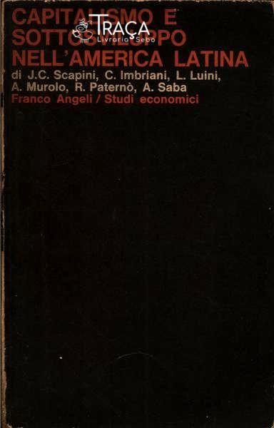Capitalismo e Sottosviluppo Nell America Latina