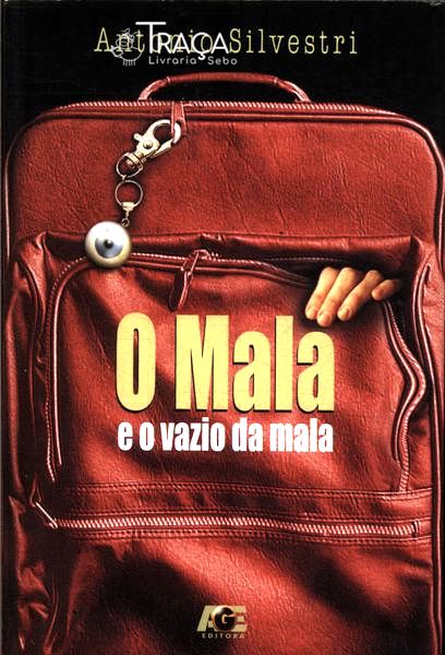 O Mala E O Vazio Da Mala