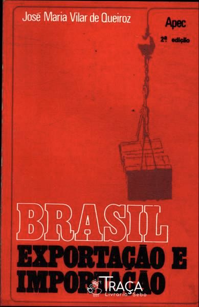 Brasil: Exportação E Importação