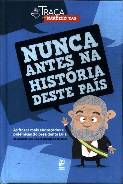 Nunca Antes Na História Deste País