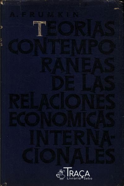 Teorias Contemporaneas de Las Relaciones Economicas Internacionales
