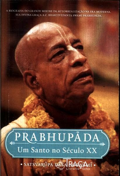 Prabhupãda: Um Santo No Século Xx