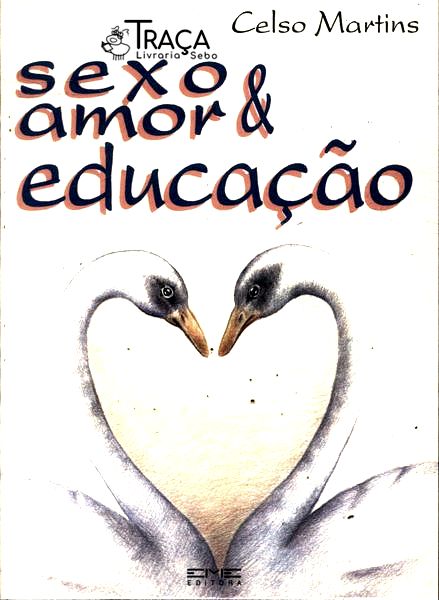Sexo, Amor & Educação