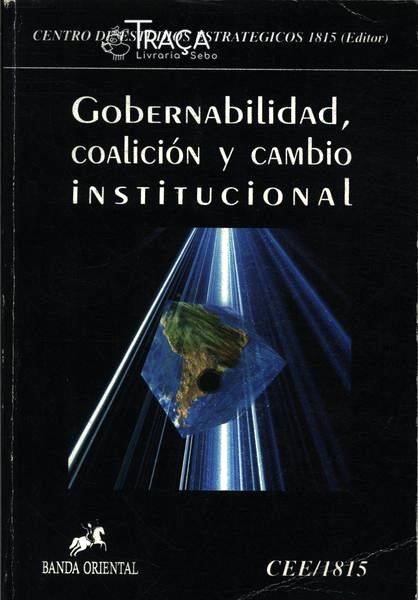 Gobernabilidad Coalición Y Cambio Institucional