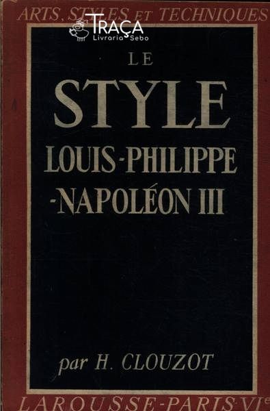 Le Style Louis-philippe-napoléon Iii