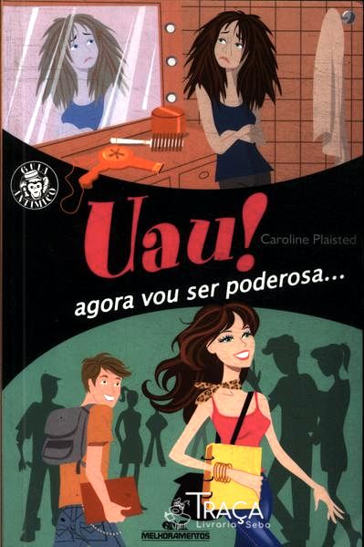 Uau! Agora Vou Ser Poderosa...