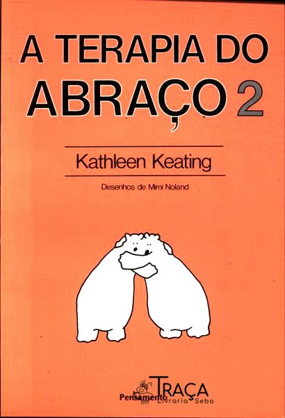 A Terapia do Abraço Vol 2