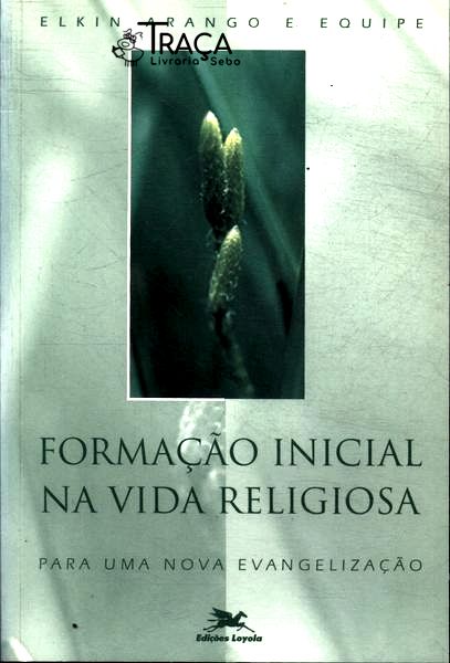 Formação Inicial Na Vida Religiosa