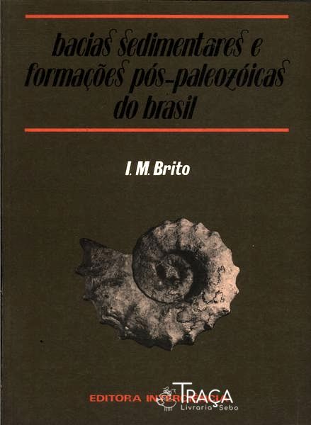 Bacias Sedimentares E Formações Pós-paleozóicas Do Brasil
