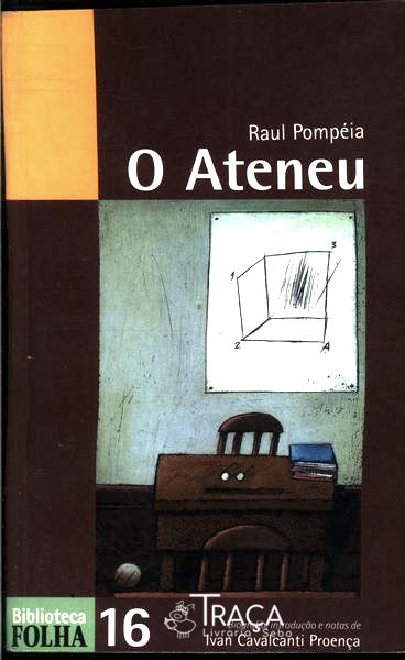 O Ateneu: Crônica De Saudades