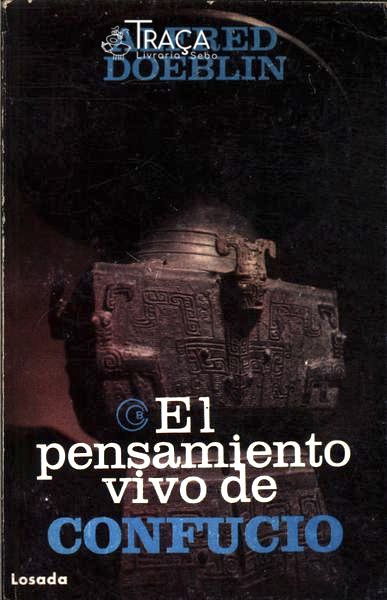 El Pensamiento Vivo De Confucio