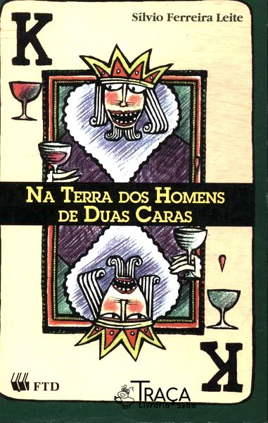 Na Terra Dos Homens De Duas Caras