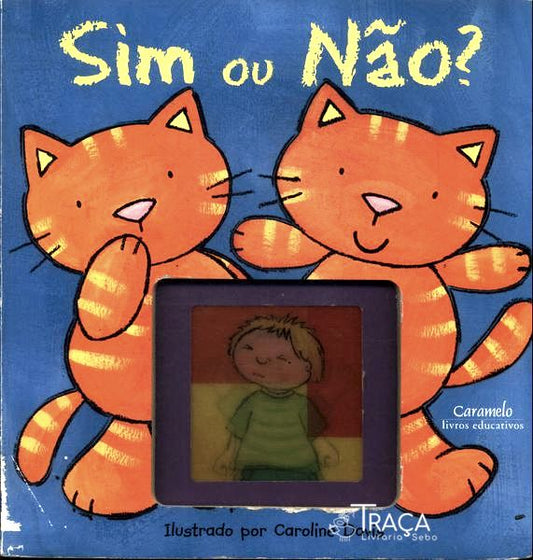Sim Ou Não?