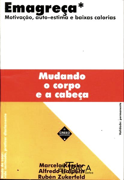 Emagreça Mudando o Corpo e a Cabeça