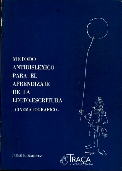 Metodo Antidislexico para El Aprendizaje de La Lecto-escritura