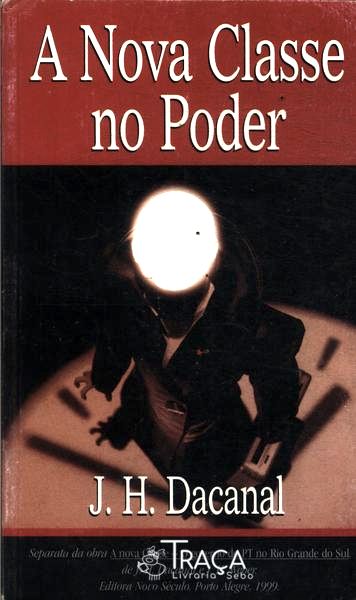 A Nova Classe No Poder