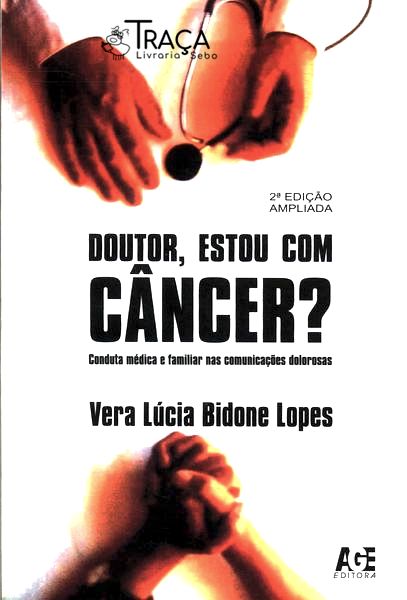 Doutor Estou Com Câncer?