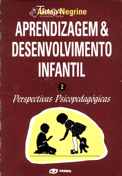 Aprendizagem e Desenvolvimento Infantil Vol 2