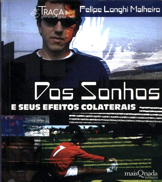 Dos Sonhos e Seus Efeitos Colaterais