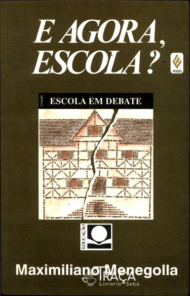 E Agora, Escola?