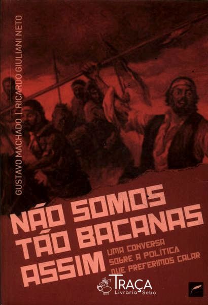 Não Somos Tão Bacanas Assim