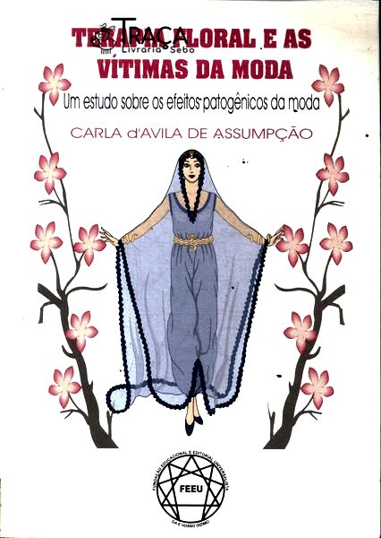 Terapia Floral e as Vítimas da Moda