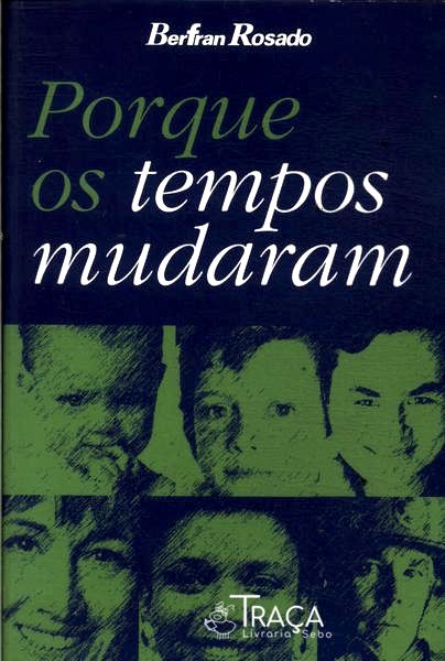 Porque os Tempos Mudaram