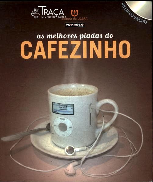 As Melhores Piadas do Cafezinho (não Inclui Cd)