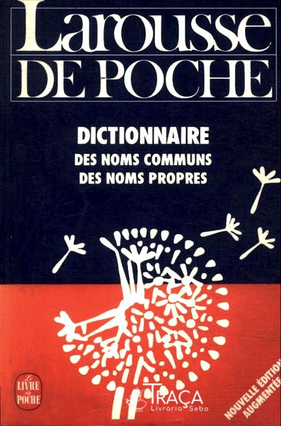 Larousse de Poche: Dictionnaire Des Noms Communs Des Noms Propres